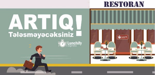 “Lunchify Express” sizə ən sürətli xidməti gətirdi “Lunchify Express” sizə ən sürətli xidməti gətirdi
