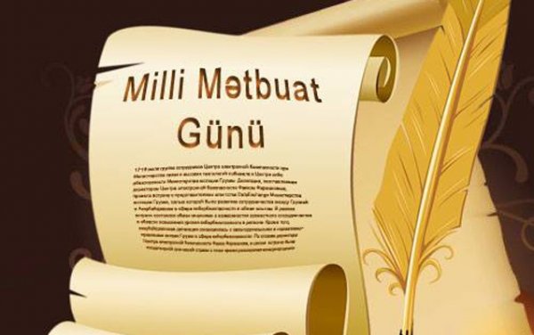Bu gün Milli Mətbuat Günüdür Bu gün Milli Mətbuat Günüdür