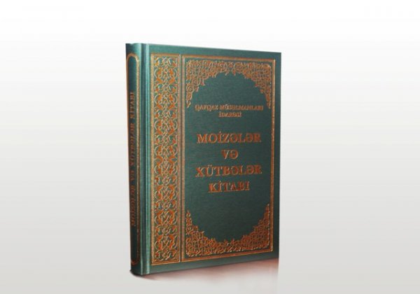 Azərbaycan məscidlərində yeni moizə və xütbələr oxunacaq Azərbaycan məscidlərində yeni moizə və xütbələr oxunacaq