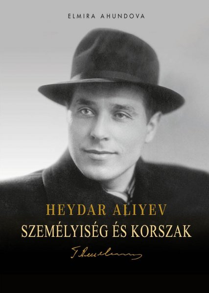 Heydər Əliyevin ömür yolundan bəhs edən trilogiya macar dilində - FOTO Heydər Əliyevin ömür yolundan bəhs edən trilogiya macar dilində - FOTO