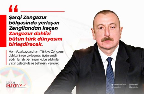 İlham Əliyevdən Zəngəzur dəhlizi ilə bağlı PAYLAŞIM - FOTO